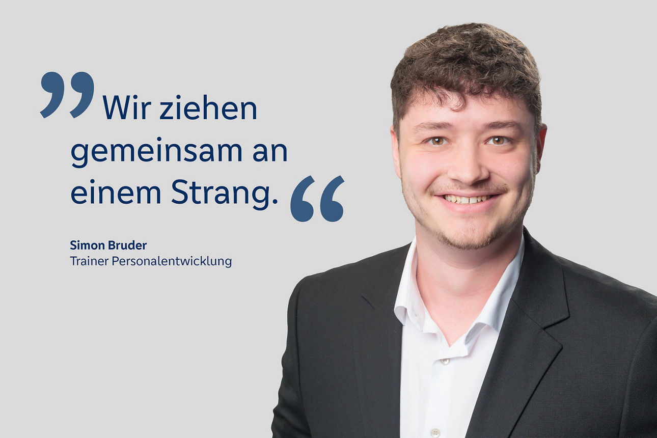 Portrait von Simon Bruder, Trainer Personalentwicklung, mit dem Zitat "Wir ziehen gemeinsam an einem Strang"